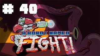 Quiche - A Robot Named Fight #40 - Let's Play FR