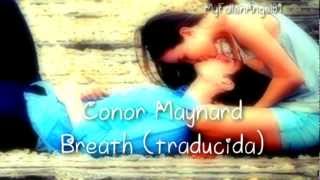Breathe - Conor Maynard - Traduccion al Español (Cover)