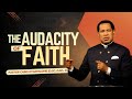 The AUDACITY Of FAITH Pastor Chris Oyakhilome