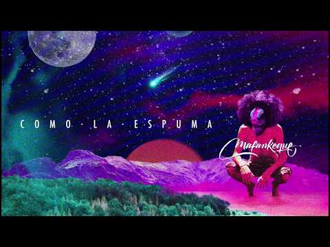 Mafankeque - Como la espuma (simple)