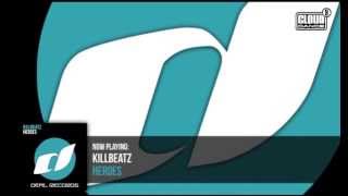 Killbeatz - Heroes (Original Mix)