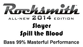 Slayer &quot;Spill the Blood&quot; Rocksmith 2014 bass 99% finger