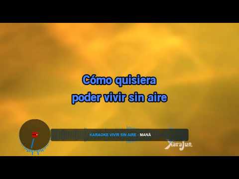 Karaoke - Vivir sin aire - Mana (tono bajo)