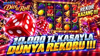 💥💰🔥 EGT DÜNYA REKORU !!!  🎰🎲 MORE DICE & ROLL🎰🎲10.000 TL KASAYLA DÜNYA REKORU 💥💰