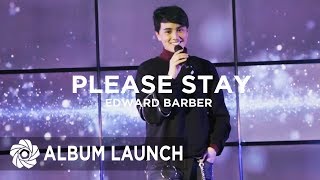 Edward Barber - Please Stay | MayWard Album Launch