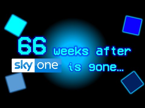 66 weeks after Sky One is gone...