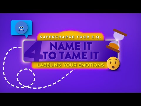 Labeling Your Emotions | Emotional Intelligence Lesson 4