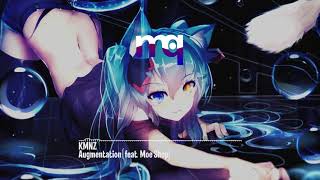 KMNZ - Augmentation (feat. Moe Shop)
