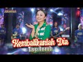 Tasya Rosmala - Kembalikanlah Dia