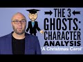 The 3 Ghosts Character Analysis A Christmas Carol Animated