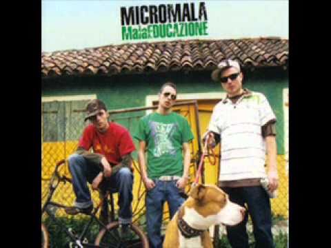 Micromala - Track 09 - MalaEDUCAZIONE.wmv