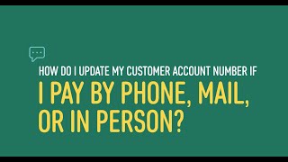 How to Pay With Your New Account Number by Phone, Mail, or In Person | Managing Your SCE Account