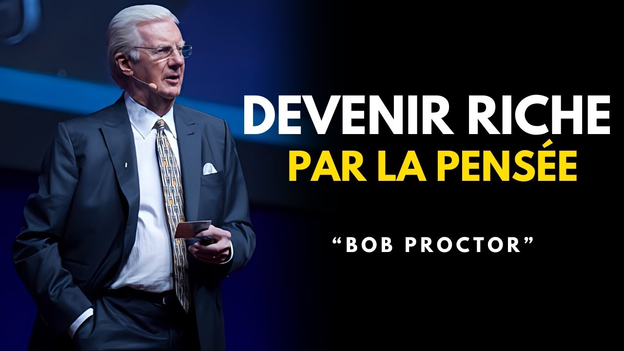 Le Secret Pour Devenir Riche Avec La Loi De L'attraction - Bob Proctor en français (Motivation)