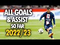 Lionel Messi - All Goals and Assists so far - 2022/23
