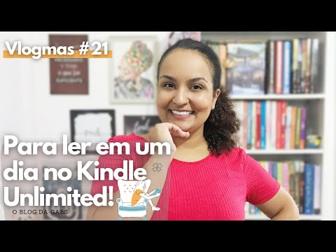 VLOGMAS #21: CONTOS E NOVELAS PARA LER EM UM DIA NO KINDLE UNLIMITED | O Blog da Gabs