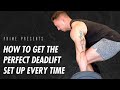 How to Get the Perfect Deadlift Set Up Everytime