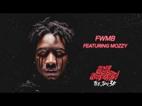 TeeJay3k - FWMB feat. Mozzy [Official Audio]