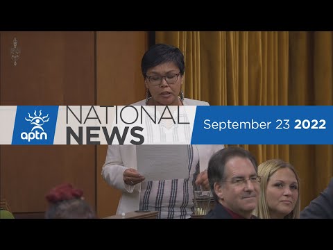 APTN National News September 23, 2022 – Update on fatal stabbing, Money for MMF initiative