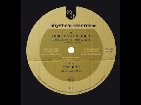 OUR SILVER & GOLD + DUB - RAS HASSEN TI & PUPPA RICO (MYSTICAL RECORDS MR002)