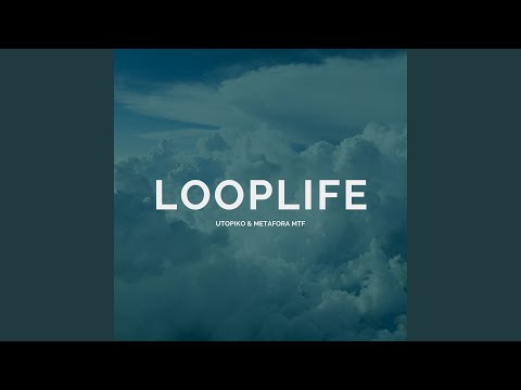 Looplife