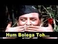 Hum Bolega Toh Bologe Ki Bolta Hai - Kishore Kumar @ Amitabh Bachchan, Hema Malini, Pran