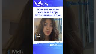 Widi Vierra Tak Tahu Dilaporkan ke Polisi soal Aksi Buka Baju, Tanya Balik Siapa yang Lapor