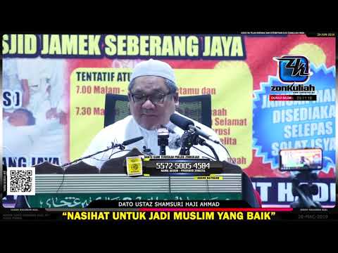 Tazkirah : Nasihat Untuk Jadi Muslim Yang Baik - Ustaz Shamsuri Haji Ahmad