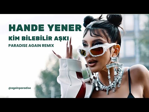 Hande Yener - Kim Bilebilir Aşkı (bora.again & ΛTES Remix) [AFRO HOUSE]