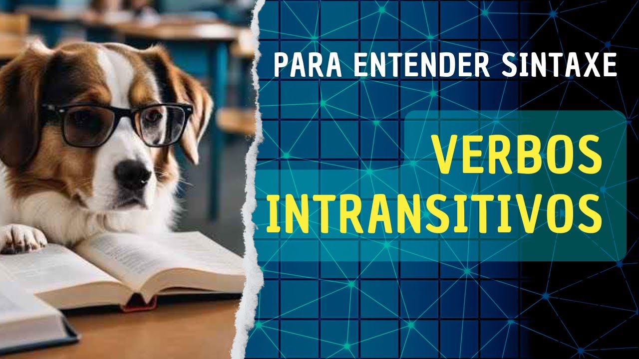 Sintaxe básica (3): verbos intransitivos - #transitividade