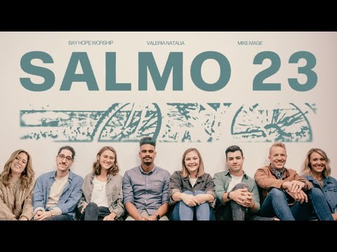 Salmo 23 | Valeria Natalia x Bay Hope Worship x Mike Mage - Lyric VIdeo