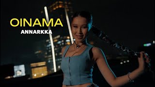 Download lagu ANNARKKA - Oinama |  Video mp3