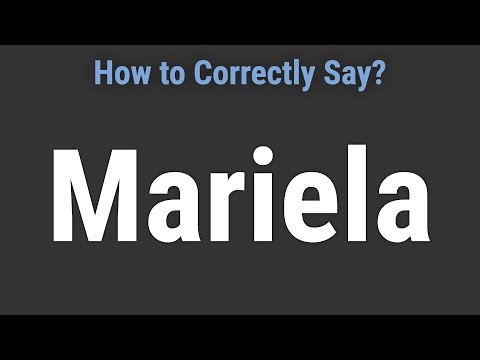 How to Pronounce Name Mariela (Correctly!)