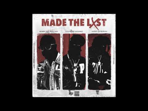 Benny The Butcher x Loveboat Luciano x Seddy Hendrinx - Made the List [Official Audio]