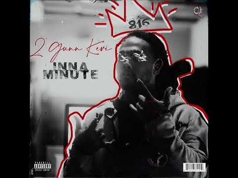 2Gunn Kevi-Ina Minute