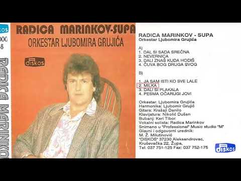 Radica Marinkov Supa - Milka - (Audio 1992)