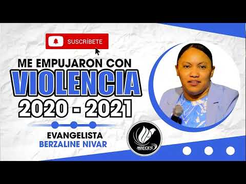 ME EMPUJARON CON VIOLENCIA EVANGELISTA BERZALINE NIVAR