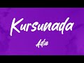 Adie - Kursunada (Lyrics Video)