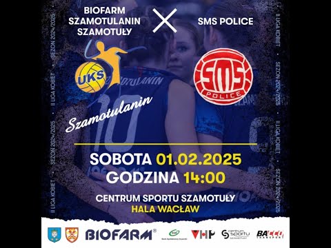 II Liga Kobiet: Biofarm Szamotulanin Szamotuły - SMS Police