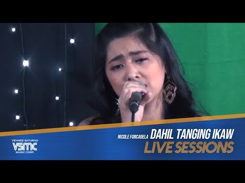 Nicole Forcadela - Dahil Tanging Ikaw (LIVE)