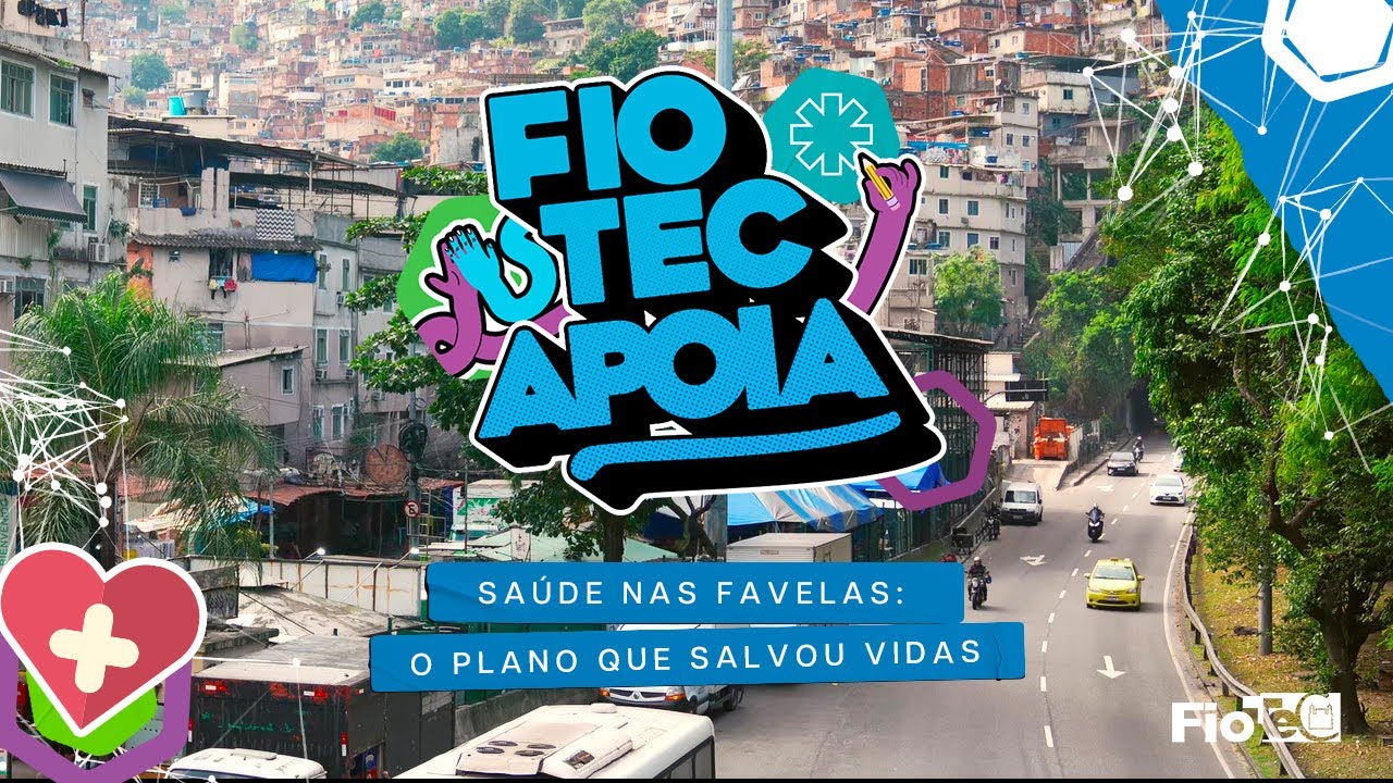 Fiotec Apoia I Saúde nas Favelas: o plano que salvou vidas