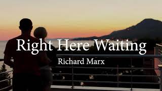 Right Here Waiting For You Lyrics - Richard Marx