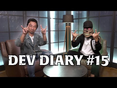 DEV DIARY #15