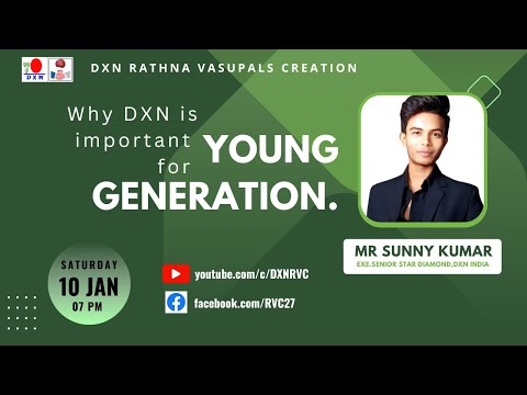 Why DXN is important for young generation | Mr Sunny Kumar - ESSD | DXN RVC