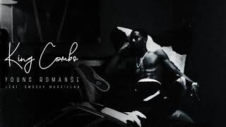 King Combs - Young Roman$e (feat. Smooky MarGielaa)