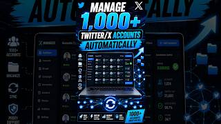 How to Manage 1,000+ Twitter/X Accounts Automatically