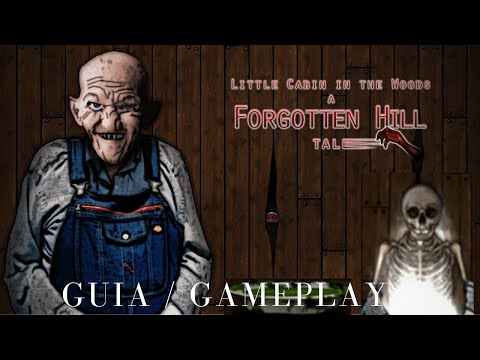 Forgotten Hill Little Cabin in the Woods guía completa