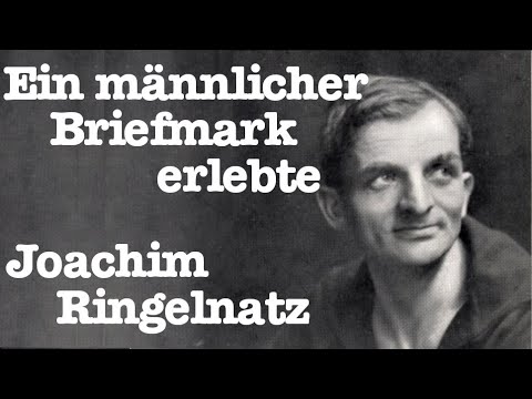 Joachim Ringelnatz - Ein männlicher Briefmark erlebte
