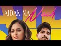 Aidan Na Nach Song Lyrics Amar Jalal Tejasswi Prakash Kaptaan Gur Sidhu Anshul Garg