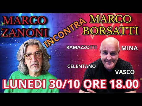 Marco Zanoni incontra Marco Borsatti 30/10/23 ore 18.00