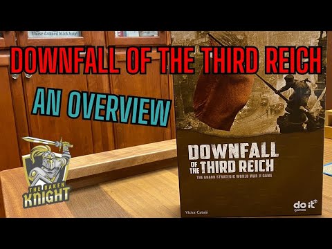 Downfall of the Third Reich -- An Overview
